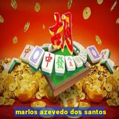 marlos azevedo dos santos